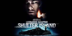ภาพยนตร์  Shutter Island (2010) เกาะนรกซ่อนทมิฬ